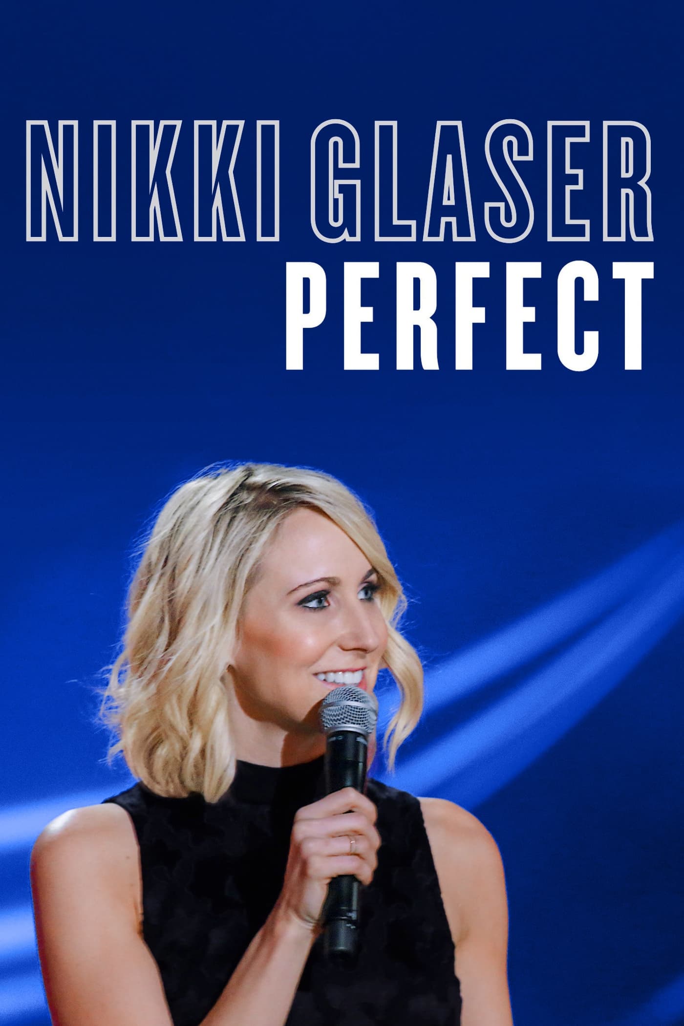 Постер Nikki Glaser: Perfect
